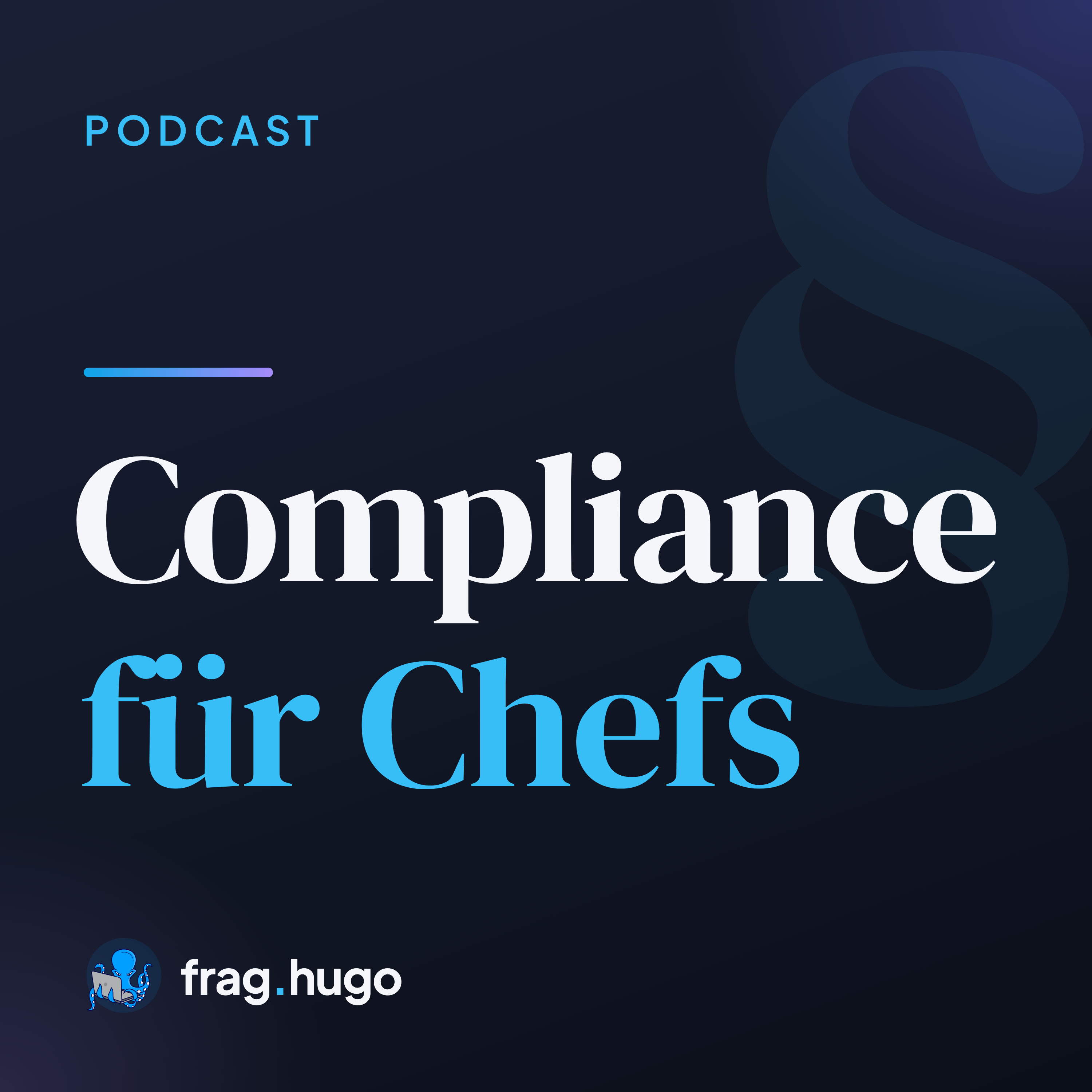 Cover des Podcasts frag.hugo – Compliance für Chefs